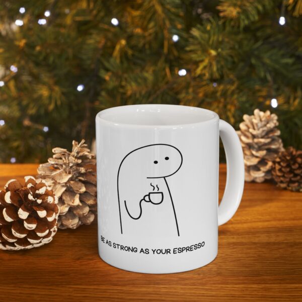 funny Ceramic Mug, (11oz, 15oz) - Image 15