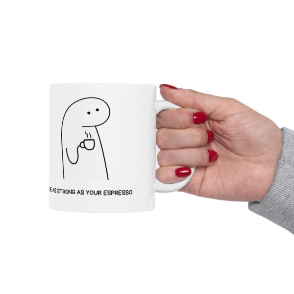 funny Ceramic Mug, (11oz, 15oz) - Image 18