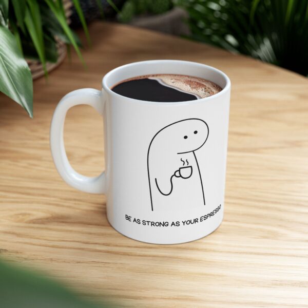 funny Ceramic Mug, (11oz, 15oz) - Image 14