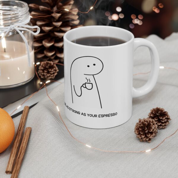 funny Ceramic Mug, (11oz, 15oz) - Image 6